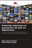 Publicités télévisées et pourparlers de paix en Afghanistan