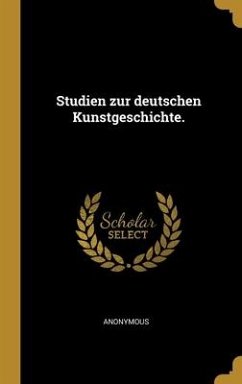 Studien zur deutschen Kunstgeschichte. - Anonymous