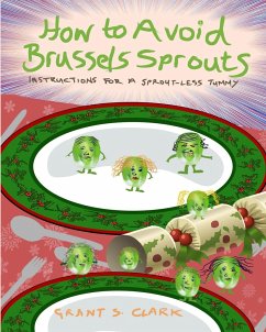 How to Avoid Brussels Sprouts - Clark, Grant S.