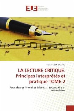 LA LECTURE CRITIQUE. Principes interprétés et pratique TOME 2 - Ben Brahim, Hamida