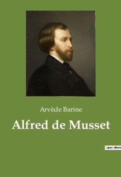 Alfred de Musset - Barine, Arvède