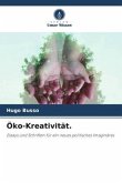 Öko-Kreativität.