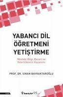 Yabanci Dil Ögretmeni Yetistirme - Bayraktaroglu, Sinan