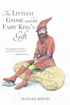 The Littlest Gnome and the Fairy King's Gift