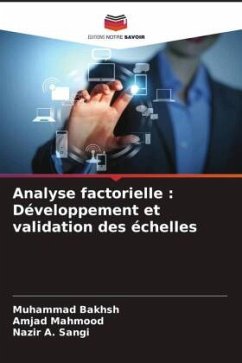 Analyse factorielle : Développement et validation des échelles - Bakhsh, Muhammad;Mahmood, Amjad;Sangi, Nazir A.