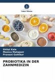 PROBIOTIKA IN DER ZAHNMEDIZIN