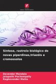 Síntese, rastreio biológico de novas piperdinas,triazóis e cromossolos