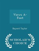 Views A-Foot - Scholar's Choice Edition