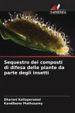 Sequestro dei composti di difesa delle piante da parte degli insetti