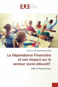 La Dépendance Financière et son Impact sur le secteur socio-éducatif - MUZAMBAKANI GIGODU, Guillaume