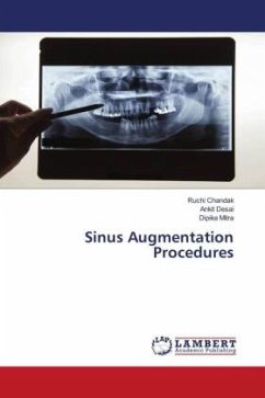 Sinus Augmentation Procedures - Chandak, Ruchi;Desai, Ankit;Mitra, Dipika