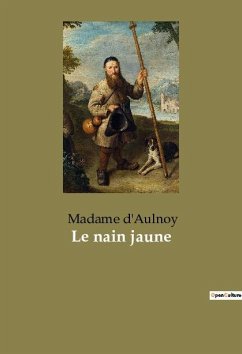 Le nain jaune - Madame D'Aulnoy