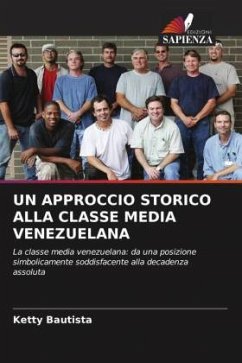 UN APPROCCIO STORICO ALLA CLASSE MEDIA VENEZUELANA - Bautista, Ketty