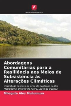 Abordagens Comunitárias para a Resiliência aos Meios de Subsistência às Alterações Climáticas - Muhumuza, Mbaguta Alex