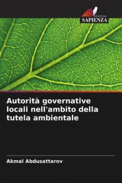 Autorità governative locali nell'ambito della tutela ambientale - Abdusattarov, Akmal