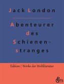 Abenteurer des Schienenstranges