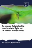 Vliqnie Aristolochia bracteolate Retz na lichinok anofelesa