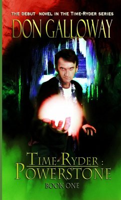 Time Ryder Powerstone Book One - Galloway, Don