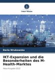 IKT-Expansion und die Besonderheiten des M-Health-Marktes