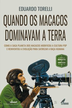 Quando os macacos dominavam a Terra - Torelli, Eduardo