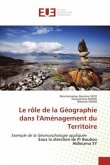 Le rôle de la Géographie dans l'Aménagement du Territoire