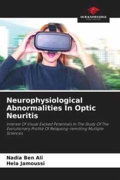 Neurophysiological Abnormalities In Optic Neuritis - Ben Ali, Nadia;Jamoussi, Hela