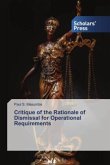 Critique of the Rationale of Dismissal for Operational Requirements