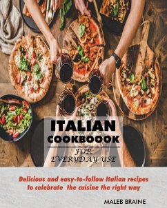 Italian Cookbook for everyday use. - Braine, Maleb