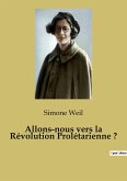 Allons-nous vers la Révolution Prolétarienne ?