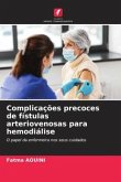 Complicações precoces de fístulas arteriovenosas para hemodiálise