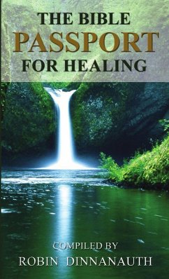 THE BIBLE PASSPORT FOR HEALING - Dinnanauth, Robin