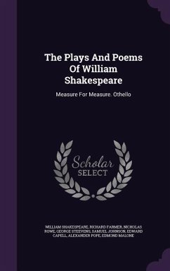 The Plays And Poems Of William Shakespeare - Shakespeare, William; Farmer, Richard; Rowe, Nicholas