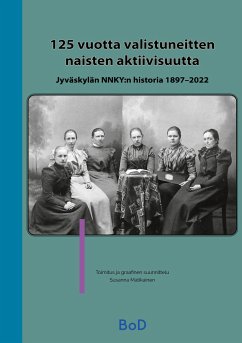 125 vuotta valistuneitten naisten aktiivisuutta - Matikainen, Susanna