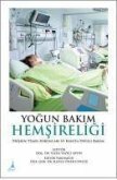 Yogun Bakim Hemsireligi Temelleri Yogun Bakim Hemsireligi Temelleri