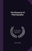 The Elements Of Physiography
