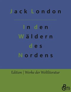 In den Wäldern des Nordens - London, Jack