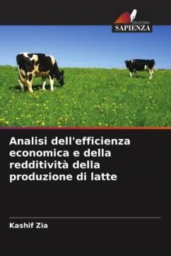 Analisi dell'efficienza economica e della redditività della produzione di latte - Zia, Kashif