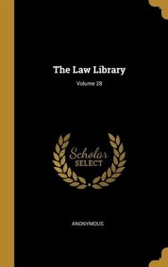 The Law Library; Volume 28 The Law Library; Volume 28
