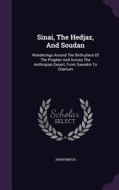 Sinai, The Hedjaz, And Soudan - Anonymous