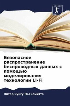 Bezopasnoe rasprostranenie besprowodnyh dannyh s pomosch'ü modelirowaniq tehnologii Li-Fi - Sungu N'qkomitta, Piter;Cherujot, Uilson;Mindila, Agnes