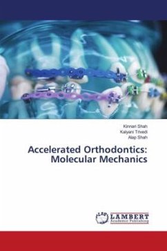 Accelerated Orthodontics: Molecular Mechanics - Shah, Kinnari;Trivedi, Kalyani;Shah, Alap