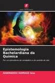 Epistemologia Bachelardiana da Química