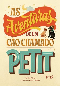 As aventuras de um cão chamado Petit - Prieto, Heloisa