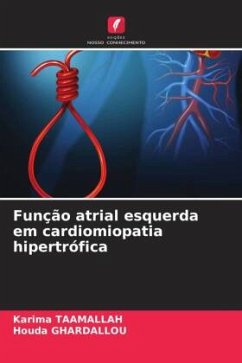 Função atrial esquerda em cardiomiopatia hipertrófica - TAAMALLAH, Karima;GHARDALLOU, Houda