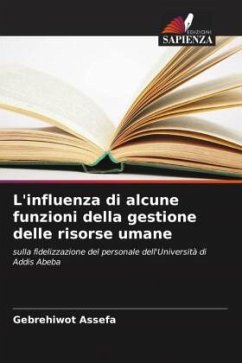 L'influenza di alcune funzioni della gestione delle risorse umane - Assefa, Gebrehiwot