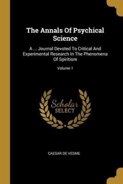 The Annals Of Psychical Science