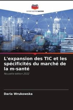 L'expansion des TIC et les spécificités du marché de la m-santé - Wrukowska, Daria