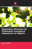 Requisitos Silvícolas de Plukenetia Conophora (Nogueira) na Nigéria