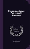 Domestic Addresses And Scraps Of Experience