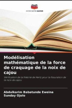 Modélisation mathématique de la force de craquage de la noix de cajou - Eweina, Abdulkarim Babatunde;Ojolo, Sunday